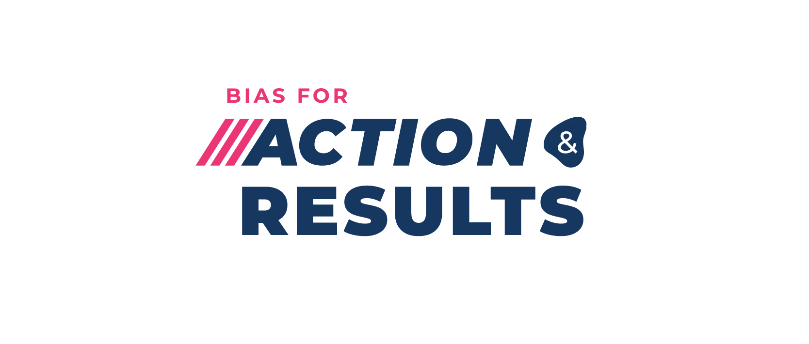 Bias for Actions & Results