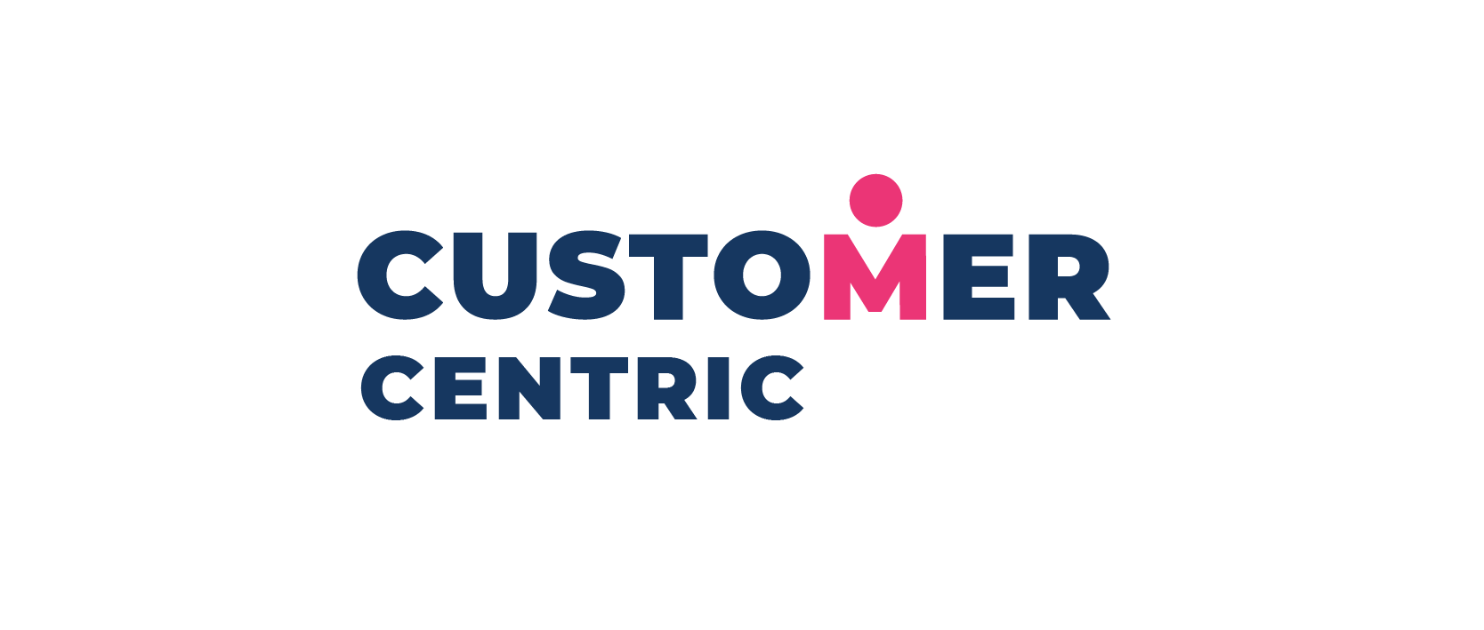 Customer Centric